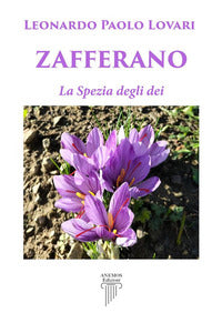 Zafferano - la spezia degli dei 