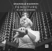 Fenditure. di luce ed emozioni. ediz. illustrata 