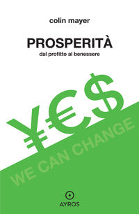 Prosperita' - dal profitto al benessere 