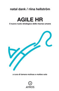 Agile hr il nuovo ruolo strategico delle risorse umane 