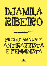 Piccolo manuale antirazzista e femminista 