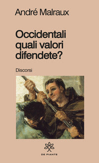 Occidentali quali valori difendete ? 