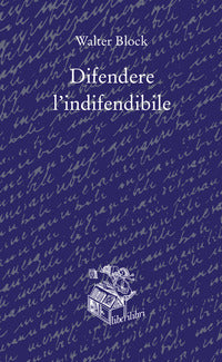 Difendere l'indifendibile 
