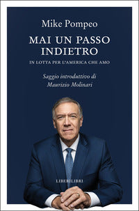 Mai un passo indietro - in lotta per l'america che amo 