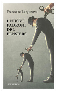 Nuovi padroni del pensiero 