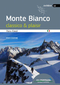Monte bianco classico e plaisir 