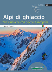Alpi di ghiaccio - vie classiche con picche e ramponi 