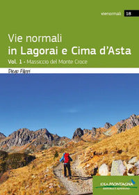 Vie normali in lagorai ecima d'asta 1 - massiccio del monte croce 