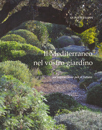 Mediterraneo nel vostro giardino un'ispirazione per il futuro 