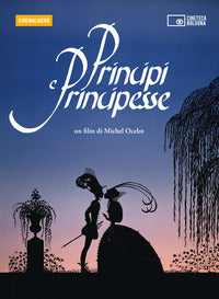 Principi e principesse - un film di michel ocelot dvd con libro 
