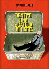 Dentro una scatola di latta 