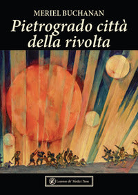 Pietrogrado citta' della rivolta 