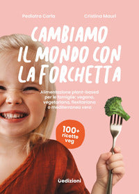 Cambiamo il mondo con la forchetta 