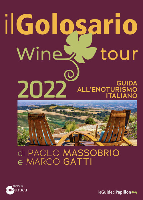 Golosario wine tour 2022 - guida all'enoturismo italiano 