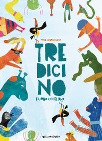 Tredicino furbo uccellino 