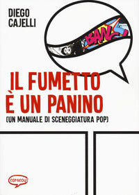 Fumetto e un panino - un manuale di sceneggiatura 