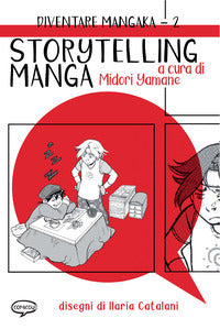 Diventare mangaka 2 - storytelling manga 