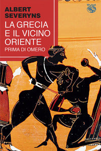 Grecia e il vicino oriente prima di omero 