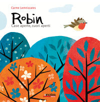 Robin - case aperte cuori aperti 