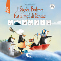Signor balena ha mal di pancia 