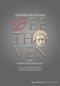 Beethoven - la vita l'analisi strutturale delle opere 