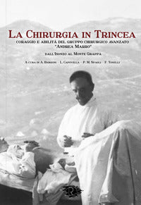 Chirurgia in trincea - coraggio e abilita' del gruppo chirurgico avanzato 