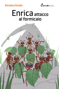Enrica attacco al formicaio 