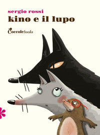 Kino e il lupo - primule prime letture 