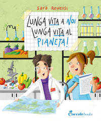 Lunga vita a noi lunga vita al pianeta ! 