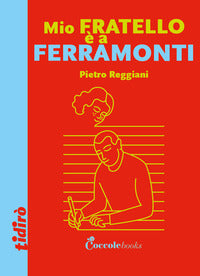 Mio fratello e' a ferramonti 