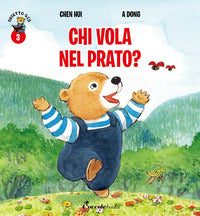Chi vola nel prato ? orsetto gio' 
