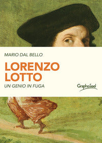 Lorenzo lotto - un genio in fuga 