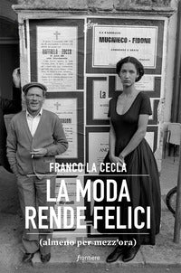 Moda rende felici almeno per mezz'ora 