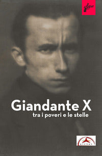 Giandante x tra i poveri e le stelle 