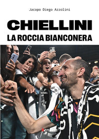 Chiellini la roccia bianconera 