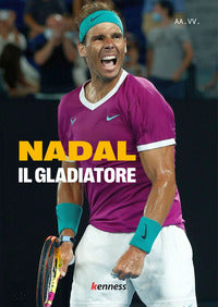 Nadal il gladiatore 