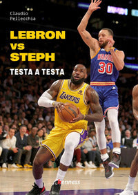 Lebron vs steph - testa a testa 
