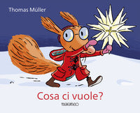 Cosa ci vuole ? 