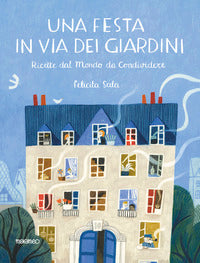 Festa in via dei giardini - ricette dal mondo da condividere 