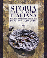 Storia dell'orologeria italiana - dal '300 alla nascita del made in italy 