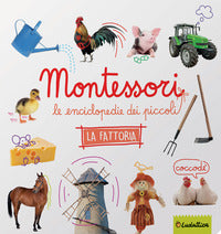Fattoria - montessori le enciclopedie dei piccoli 
