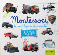 Mezzi di trasporto montessori. le enciclopedie dei piccoli 