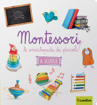 Montessori le enciclopedie dei piccoli a scuola 