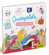 Cenerentola - le parole delle fiabe 