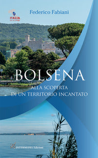 Bolsena - alla scoperta di un territorio incantato 