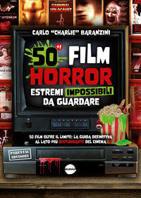 50 film horror estremi impossibili da guardare 