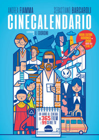 Cinecalendario - un anno al cinema in 365 film e 99 serie tv 