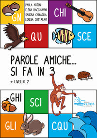 Parole amiche... si fa in 3 livello2 