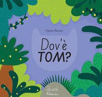 Dov'e' tom ? 