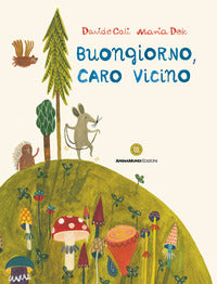 Buongiorno caro vicino 